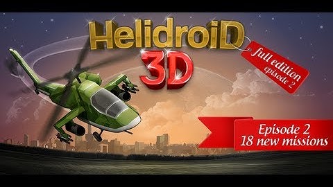 Android Helidroid 3D : Episode 2 Gameplay