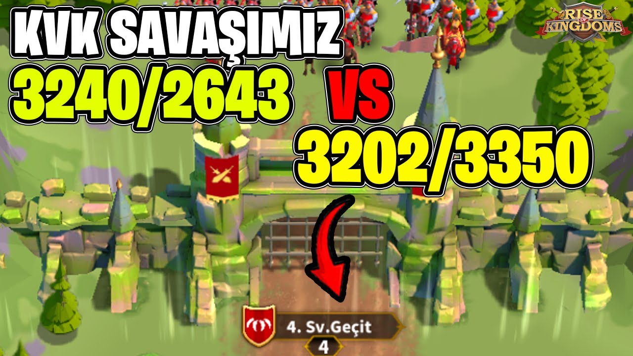 4,SV GEÇİTLER SAVAŞIMIZ BAŞLADI  , 3240/2643 VS 3350/3202 KİM KAZANIR ! -  Rise of Kingdoms