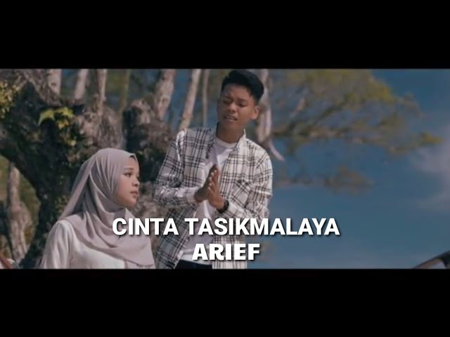 Arief Cinta Tasikmalaya Terbaru 2021 Official Music Video class=