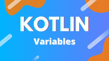 Kotlin Ep. 4 - Variables