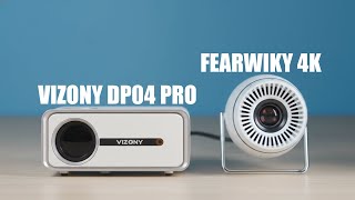 Vizony DP04 Pro vs Fearwiky 4K Projector - Which Affordable Projector to Buy?