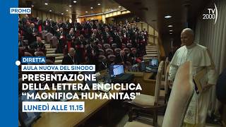 Papa Leone XIV, presentazione Enciclica "Magnifica Humanitas" - Lunedì 25 maggio ore 11.15 su TV2000