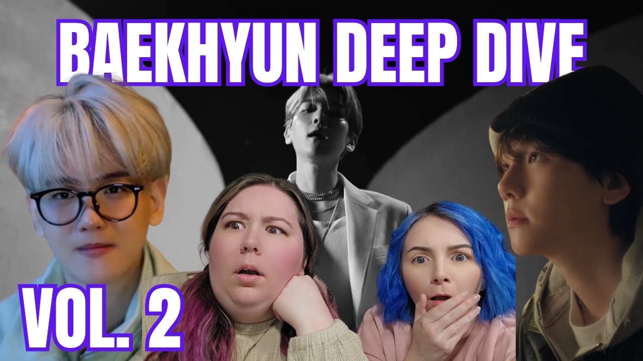 EXO BAEKHYUN DEEP DIVE VOL. 2 | 'UN Village' ‘Do What You Do’ & 'Get You Alone'