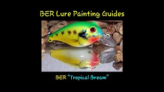 Tropical Bream Ber Lure Painting Guides