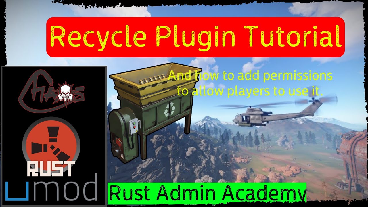 Rust Recycle Plugin Tutorial Rust Admin Academy Tutorial 2020 Youtube - rust recycler roblox