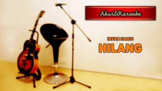 Irfan Haris - Hilang  ( With Chords & Karaoke Versi Akustik )