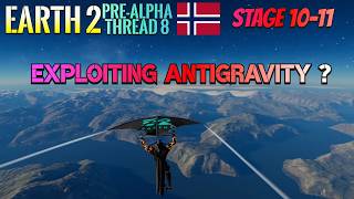 ANTIGRAVITY EXPLOITATION  in THe Norway Adventure Stage 10-11 In The Earth 2 Pre-Alpha