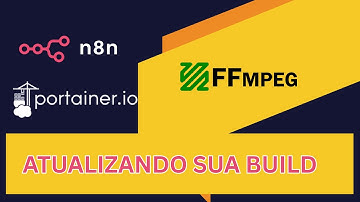 Como Atualizar a Imagem do n8n com ffmpeg no Portainer
