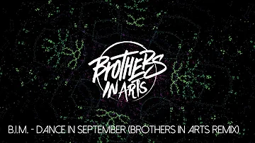 B.I.M. - Dance In September (Brothers In Arts remix) [Official] [Roxxx Records]