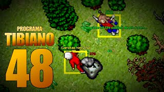 TIBIAN PROGRAM #48 - EPIC TIBIA PLAYS