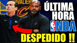 OFICIAL🚨💣 Bickerstaff DESPEDIDO en Cavs💥 Problema para Warriors ?? Kenny EL ELEGIDO? ULTIMA HORA NBA