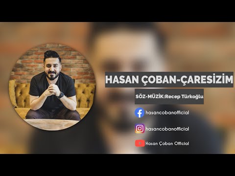 Hasan Çoban - Çaresizim