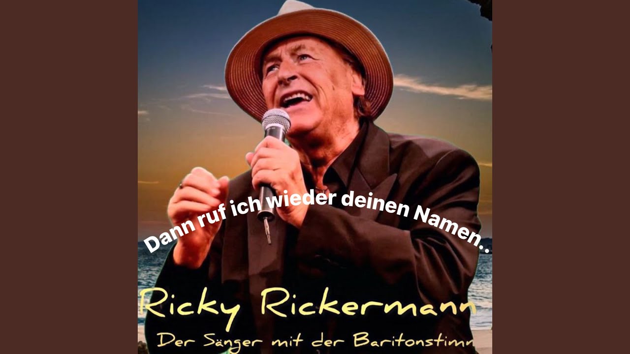 Dann Ruf Ich Wieder Deinen Namen Dann ruf ich wieder deinen Namen - YouTube
