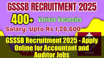 GSSSB Recruitment 2025 - Apply Online for Accountant and Auditor Jobs