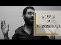 A Cabala da Autoconfiança - Rabino Dudu