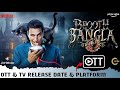 Bhooth Bangla OTT Release Date &amp; Platform | Akshay Bhooth Bangla Full Movie OTT Release Update 2026