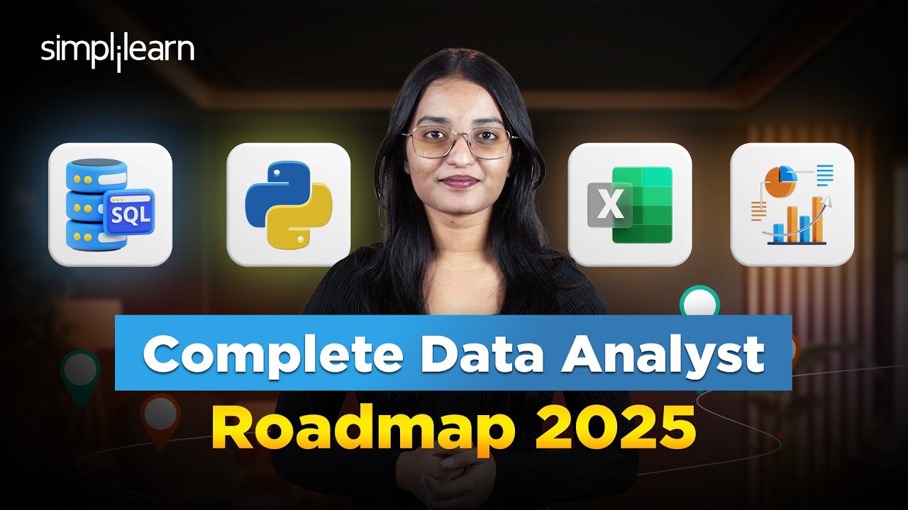Complete Data Analyst Roadmap 2025 | How To Become A Data Analayst In 2025 | Simplilearn