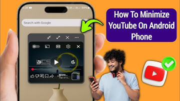 How To Minimize YouTube On Android Phone (2025 Guide)