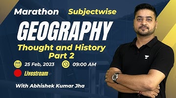Geography Marathon | Thought and History | NTA UGC NET/SET 2023 By Abhishek Kumar Jha