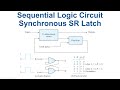[61] SR Latches - SR Flip Flops - Sequential Circuits - Synchronous Circuits