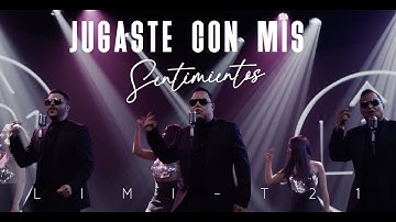 @LimiT21 | Jugaste Con Mis Sentimientos (Official Video)