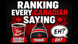 I Ranked Every Canadian Saying From Worst to Best