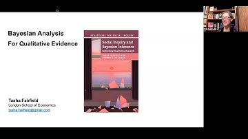 How Bayesian Reasoning Enhances Qualitative Research with Tasha Fairfield