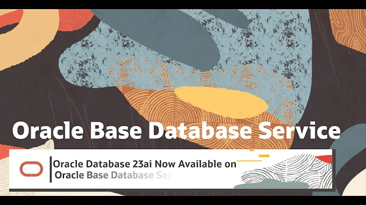 Oracle Database 23ai on Oracle Base Database Service - 天天要闻