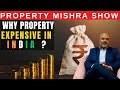 How Legalised Corruption Is Affecting Property Price in INDIA | Property Mishra Show