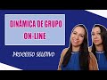 Dinâmica de Grupo Online | Processo Seletivo