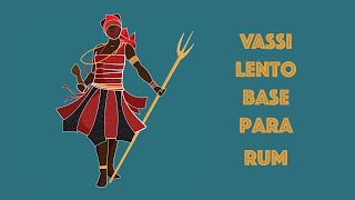Vassi Lento Base Para Treinar Rum Base To Practice Rum