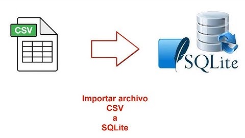 Importar Archivo CSV a SQLite