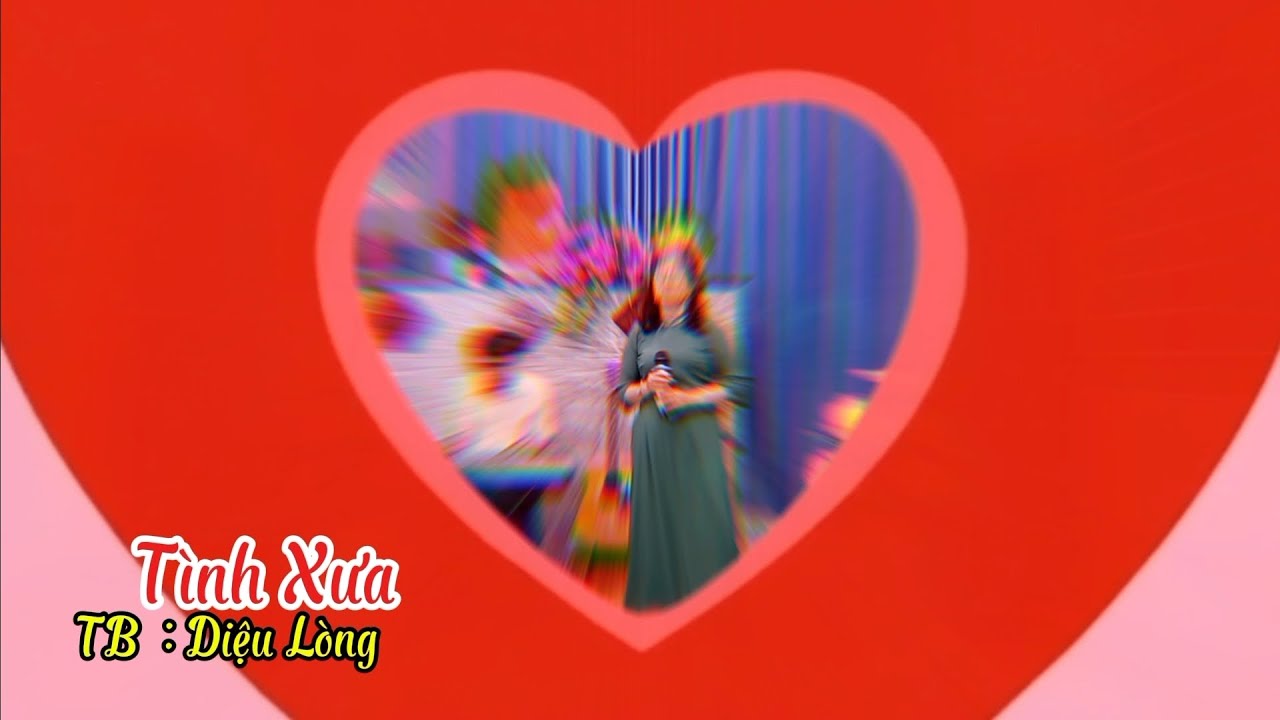 Tình Xưa  - Diệu Lòng  Trình bày 