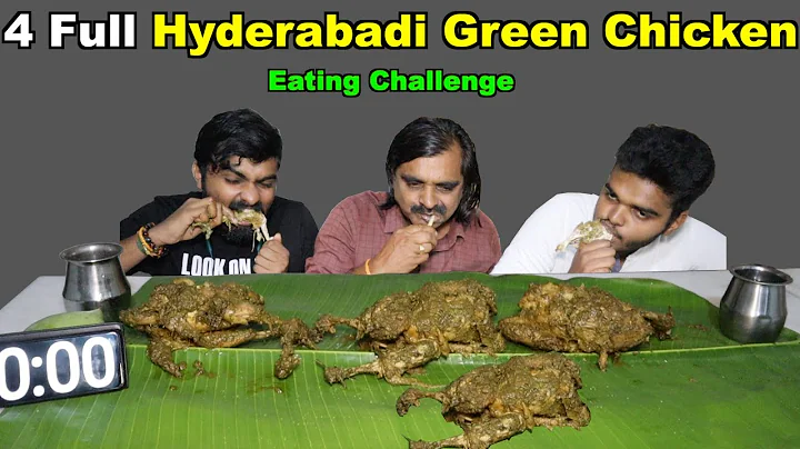 4 Full Hyderabadi Green Chicken Eating Challenge |...