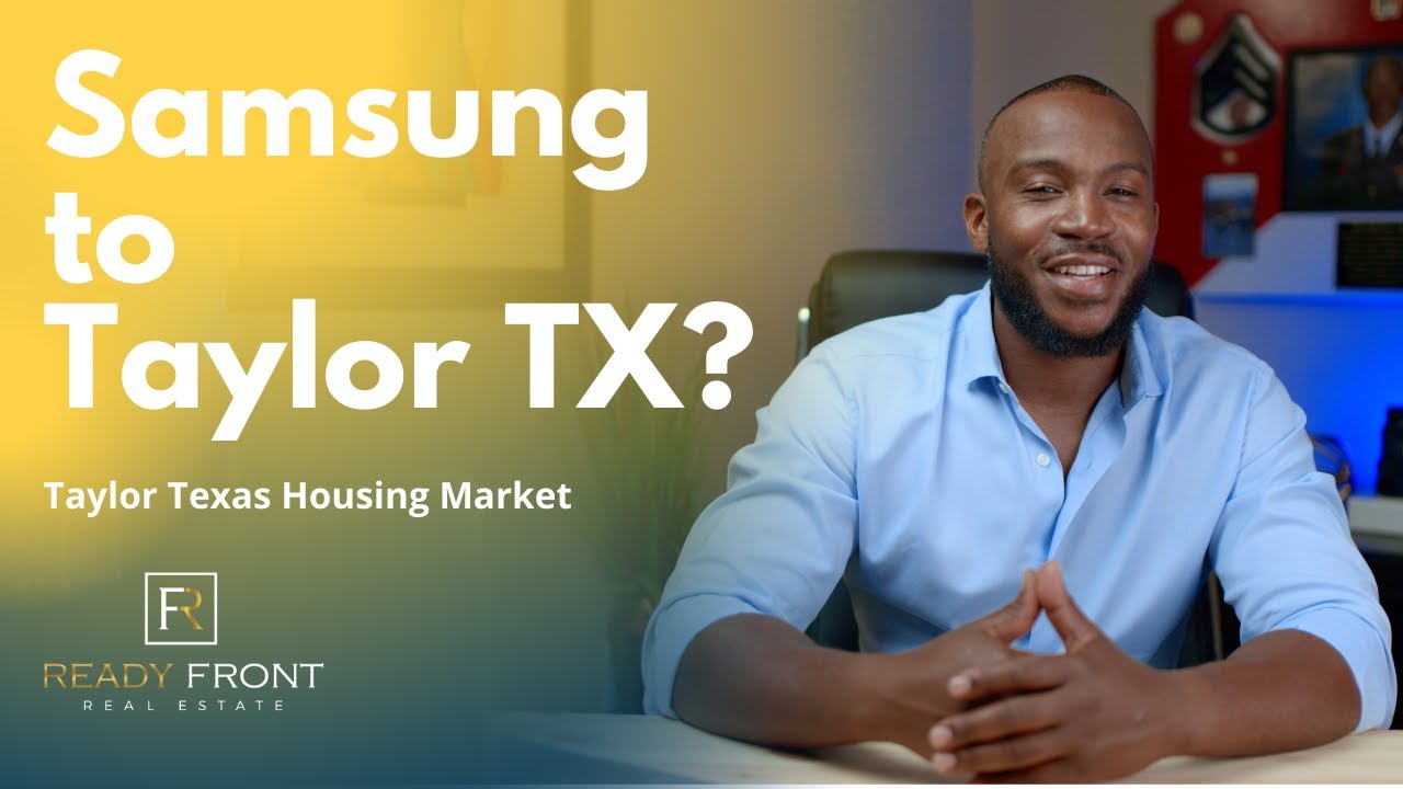 How will Samsung's New Chip Plant Affect Taylor, Texas Housing Market