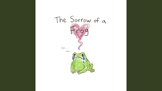 The Sorrow of a Frog - Yeol Mu