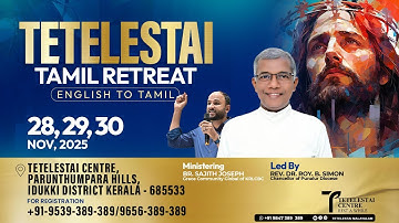 Tetelestai Tamil Retreat– Day 3, Final Part | Br. Sajith Joseph | 30 Nov 2025