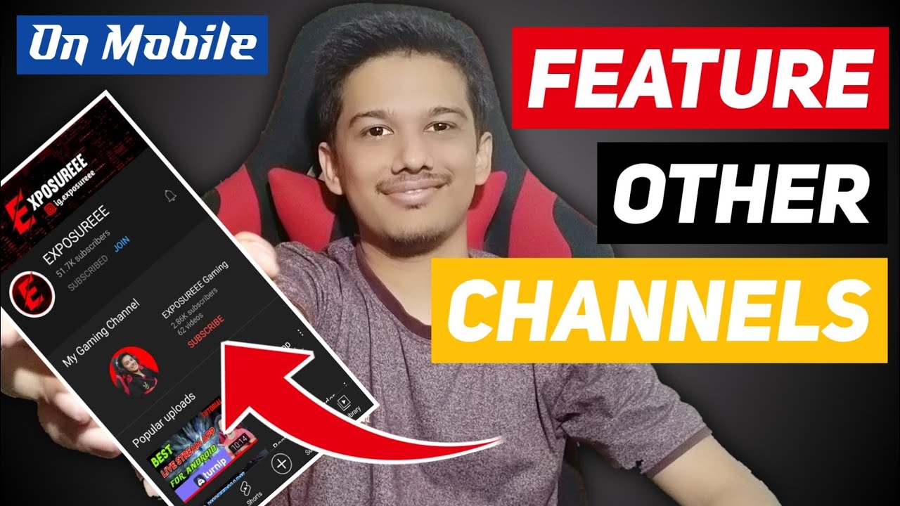 How to Feature Other Channels On Your YouTube Channel With Mobile ...