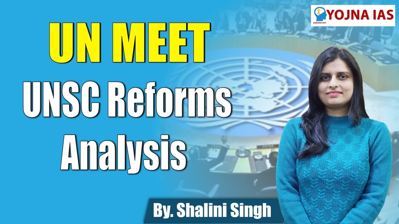 UNSC Reforms l Analysis | India and the UNSC | Latest Current Affairs ...