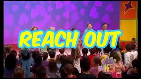 Reach Out - Hi-5 - Season 4 Song of the Week