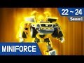 Miniforce Season 1 Ep 22~24