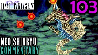 Final Fantasy V Walkthrough Part 103 - Neo Shinryu Boss Battle (Bonus GBA Content)
