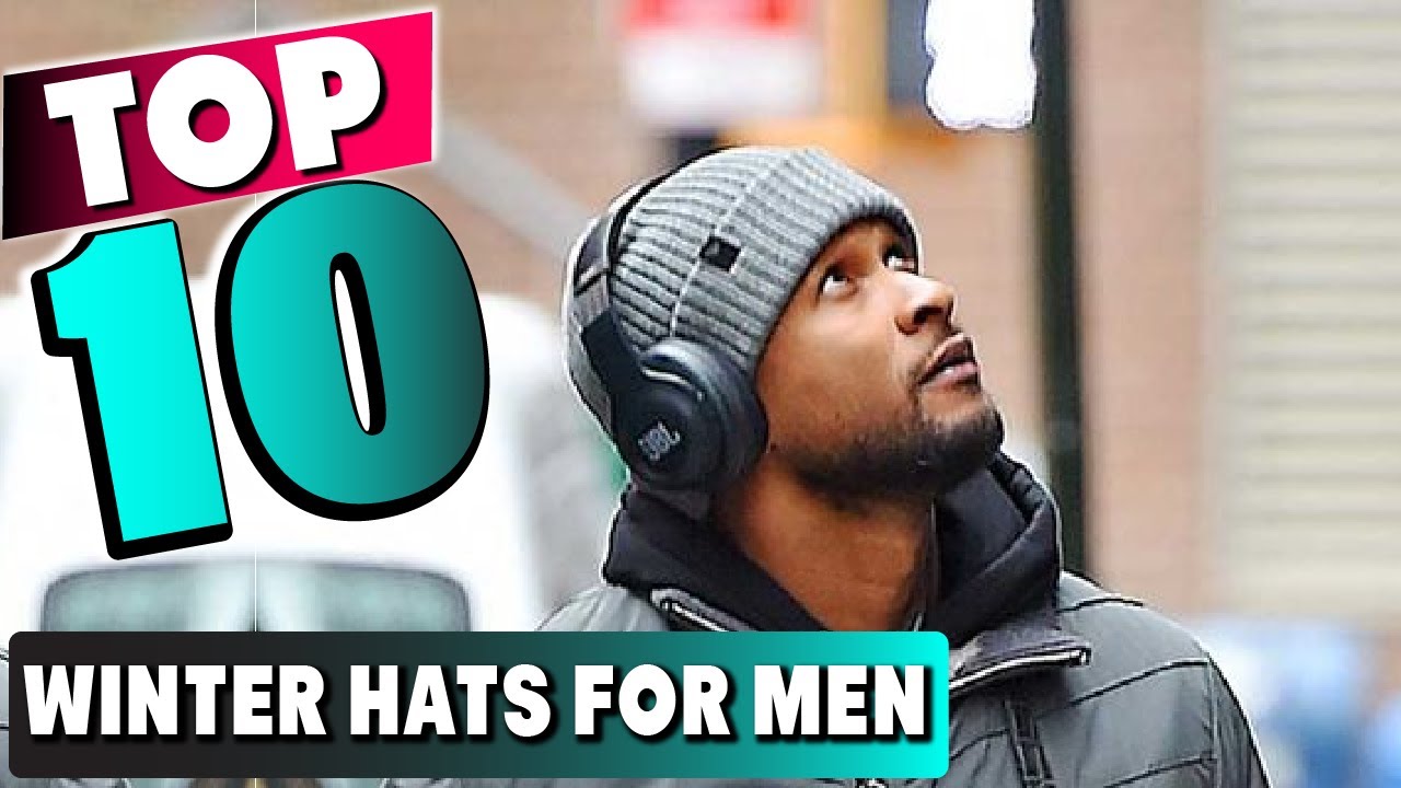 Best Winter Hats for Men In 2024 Top 10 New Winter Hats for Mens