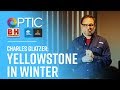 OPTIC 2017: Charles Glatzer: Yellowstone in Winter