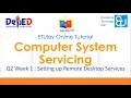 Setting up Remote Desktop Service || CSS Grade 12 || Quarter 2 Week 1