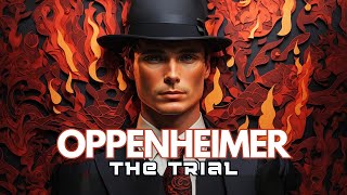 Oppenheimer Soundtrack - The Trial - Ludwig Göransson