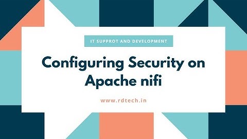 Apache nifi Security(SSL Authentication)