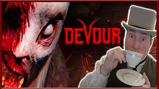 A British chap plays DEVOUR and it's bloomin' TERRIFYING!!
