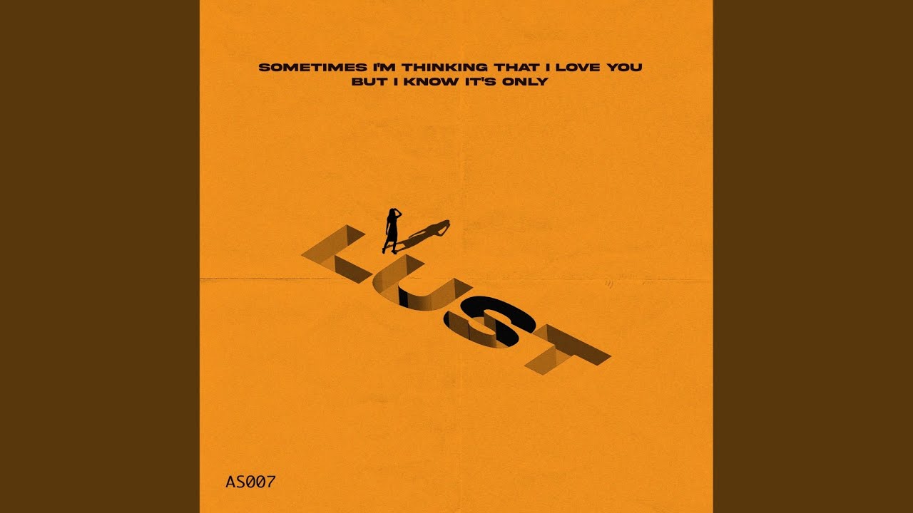 Watch Lust on YouTube Watch Lust on YouTube