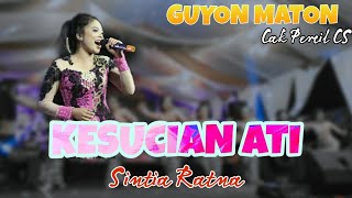 Sintya Ratna - Kesucian Ati || Guyon Maton Cak Percil CS